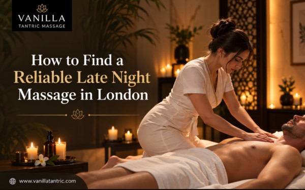Late Night Massage in London